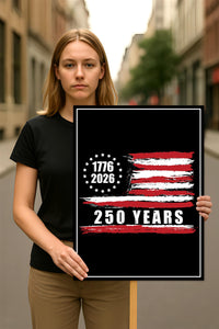 America 250 Anniversary 250 YEARS Protest Sign, Anti-Trump, No Kings In America, Protect Democracy Political Poster, Anti Fascist Rally Sign