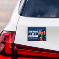 America 250 Anniversary 250 YEARS Protest Magnet, Freedom, Protect Democracy, Anti-Trump, No Kings, Resist Fascism Vehicle Magnet, 6