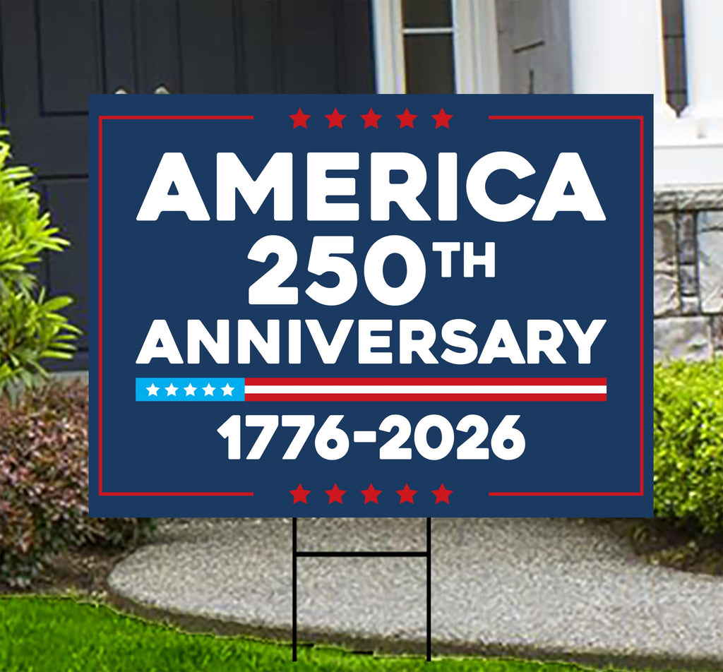 America 250 Anniversary 250 YEARS Protest Yard Sign - Anti-Trump, No Kings In America, Pro Democracy, Resist Fascism Sign with Metal H-Stake