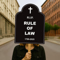 RIP Rule of Law Tombstone No Kings Protest Sign, Anti-Trump Resistance Political Activist Poster, Resist Fascism Rally Sign