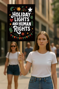 Holiday Lights Human Rights Liberal Christmas Protest Sign, Anti-Trump, No Kings, Pro Democracy Political Poster, Anti Fascist Rally Sign