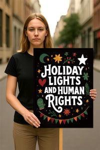 Holiday Lights Human Rights Liberal Christmas Protest Sign, Anti-Trump, No Kings, Pro Democracy Political Poster, Anti Fascist Rally Sign