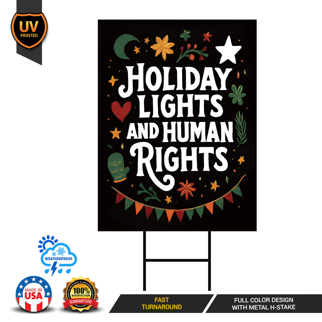 Holiday Lights and Human Rights Liberal Christmas Yard Sign - Anti-Trump, No Kings, Pro Democracy, Anti Fascist Yard Sign with Metal H-Stake