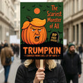 Trumpkin Halloween Protest Sign, Anti-Trump, No Kings In America, Protect Democracy Political Activist Poster, Resist Fascism Rally Sign