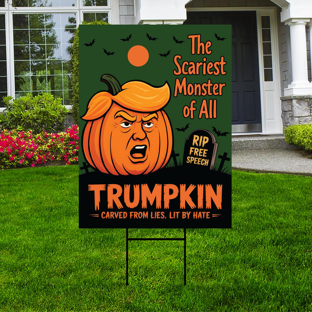 Trumpkin Halloween Protest Yard Sign - Anti-Trump, No Kings In America, Protect Democracy, Resist Fascist Yard Sign with Metal H-Stake