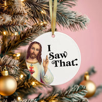 I Saw That Funny Jesus Ornament 2025, Christian Christmas Ornament, Stocking Stuffer Gift, Secret Santa Gift, Religious Holiday Keepsake