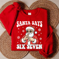 Santa Six Seven Christmas Sweatshirt, Six Seven Shirt, 6 7 Christmas Sweatshirt