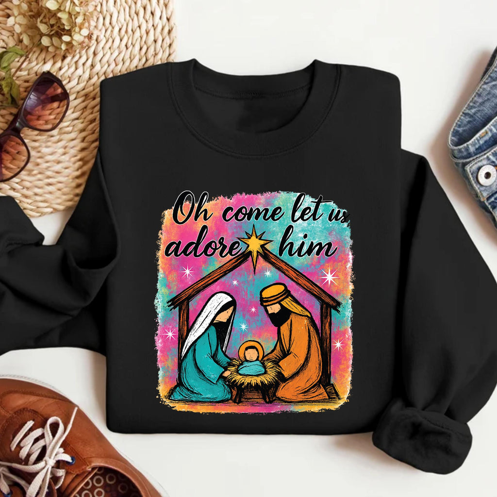 Colorful Oh Come Let Us Adore Him Sweatshirt, Christian Shirt, Nativity Scene Sweatshirt