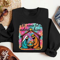 Colorful Oh Come Let Us Adore Him Sweatshirt, Christian Shirt, Nativity Scene Sweatshirt