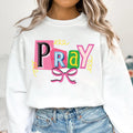 Christian Pray Sweatshirt, Christian Bible Verse Shirt, Scripture Sweatshirt