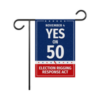 Yes on Prop 50 Garden Flag, Election Rigging Response Act Yard Flag, Anti-Gerrymandering California Flag, Political Outdoor Lawn Banner