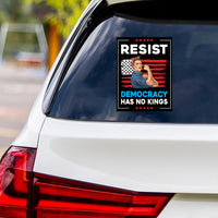 Democracy Has No Kings Vinyl Sticker, No Kings In America Protest, Anti-Trump, Resist Fascism Car Bumper Sticker, 6" x 4.5"