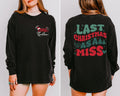 Last Christmas As A Miss Sweatshirt, Custom Bride Christmas Shirt, Future Mrs Sweatshirt, Front Back
