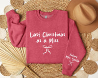 Last Christmas As a Miss Sweatshirt, Christmas Shirt with a Bow on the Sleeve, Red Bow Design Christmas Sweatshirt