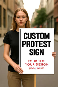 Custom Text and Design Protest Sign, Custom Protest Board, Political Activist Sign, March Poster, Protest Rally Sign