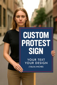 Custom Text and Design Protest Sign, Custom Protest Board, Political Activist Sign, March Poster, Protest Rally Sign