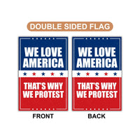 We Love America Protest Garden Flag, Double Sided, No Kings In America, Protect Democracy, Anti-Trump Flag, Anti Fascist Flag