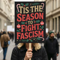 Fight Fascism Christmas Protest Sign, Anti-Trump, No Kings In America, Protect Democracy Political Activist Poster, Anti Fascist Rally Sign