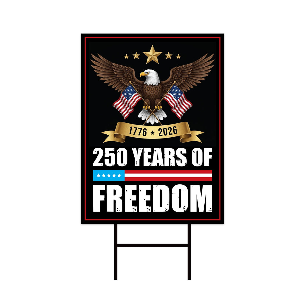 America 250 Anniversary 250 YEARS Protest Yard Sign - Anti-Trump, No Kings In America, Pro Democracy, Resist Fascism Sign with Metal H-Stake