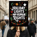 Holiday Lights Human Rights Liberal Christmas Protest Sign, Anti-Trump, No Kings, Pro Democracy Political Poster, Anti Fascist Rally Sign