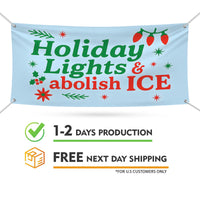 Holiday Lights And Abolish ICE Christmas Banner Sign - Anti-Trump, Protect Democracy, Anti Fascist Vinyl Banner with Metal Grommets