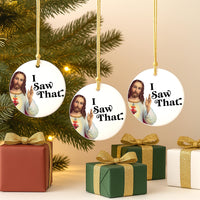I Saw That Funny Jesus Ornament 2025, Christian Christmas Ornament, Stocking Stuffer Gift, Secret Santa Gift, Religious Holiday Keepsake