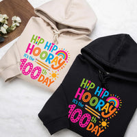 Hip Hip Hooray It's The 100th Day Hoodie, Funny 100th Day of School Shirt, 100th Day of School Hoodie