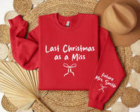 Last Christmas As a Miss Sweatshirt, Christmas Shirt with a Bow on the Sleeve, Red Bow Design Christmas Sweatshirt