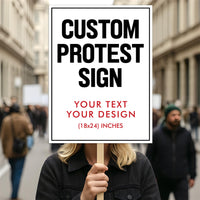 Custom Text and Design Protest Sign, Custom Protest Board, Political Activist Sign, March Poster, Protest Rally Sign