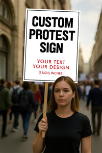 Custom Text and Design Protest Sign, Custom Protest Board, Political Activist Sign, March Poster, Protest Rally Sign