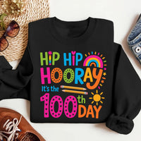 Hip Hip Hooray It's The 100th Day Sweatshirt, Funny 100th Day of School Shirt, 100th Day of School Sweatshirt