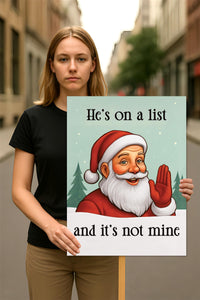 No Kings In America Protest Sign, He's on a list, Anti-Trump, FDT Winter Santa Claus Poster, Rally Sign, Resist Fascism Protest Poster