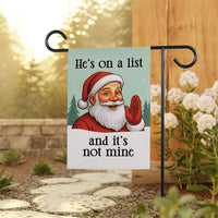He's on a list Christmas Protest Garden Flag, Anti-Trump, FDT Winter Santa Claus, No Kings In America, Protect Democracy, Anti Fascist Flag