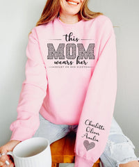 Custom Mom Sweatshirt With Kids Name On Sleeve, I Wear My Heart On My Sleeve, Mama New Mom Gift, Front Sleeve Design