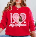I Love My Girlfriend Sweatshirt, Valentine Gift, Custom Picture Tee, I Love My Girlfriend Custom Photo Sweatshirt