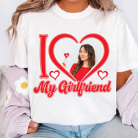 I Love My Girlfriend Shirt, Valentine Gift, Custom Picture Tee, I Love My Girlfriend Custom Photo Shirt