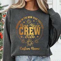 New Year 2026 Sweatshirt, Bringing in the New Year Together Tee, New Year Crew 2026 Sweatshirt