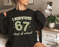 I Survived 67 Days of School Sweatshirt, Funny 67 Days Shirt, Cute School Days Sweatshirt