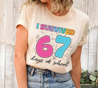 I Survived 67 Days of School Shirt, Funny 67 Days Shirt, Cute School Days Tee