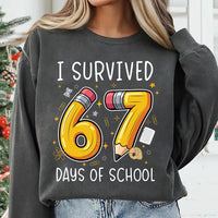 I Survived 67 Days of School Sweatshirt, Six Seven Teacher Shirt, 67 Funny Trendy Sweatshirt