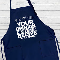 Your Opinion Wasn’t In The Recipe Apron, Personalized Grill Apron with Custom Name, Funny Cooking Apron for Men, Unique Gifts for Him