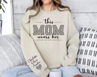 Custom Mom Sweatshirt With Kids Name On Sleeve, I Wear My Heart On My Sleeve, Mama New Mom Gift, Front Sleeve Design
