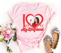 I Love My Girlfriend Shirt, Valentine Gift, Custom Picture Tee, I Love My Girlfriend Custom Photo Shirt