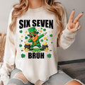 Six Seven Bruh Sweatshirt, 67 Meme Shirt, Funny St Patrick Shirt, Irish Six Seven Sweatshirt