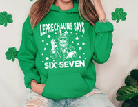 Leprechauns Says Six Seven Sweatshirt, 67 Meme Shirt, Funny St Patrick Sweatshirt