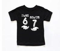 I Was 6 Now I'm 7 Shirt, Funny 7th Birthday Tee, 6 Turning 7 Birthday Shirt, Viral 6 7 Meme Birthday Top, Kids Birthday Party Shirt