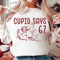 Cupid Says Six Seven Sweatshirt, Funny 6 7 Valentine Tee, Cupid 67 Meme Sweatshirt