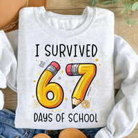 I Survived 67 Days of School Sweatshirt, Six Seven Teacher Shirt, 67 Funny Trendy Sweatshirt