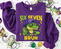 Six Seven Bruh Sweatshirt, Mardi Gras Alligator Shirt, Funny 6 7 Bruh Sweatshirt