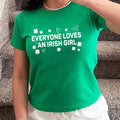 Everyone Loves an Irish Girl Crop Top Shirt, St Patrick’s Day Cropped Tee, Lucky Irish Girl Outfit, Shamrock Festival Party Gift